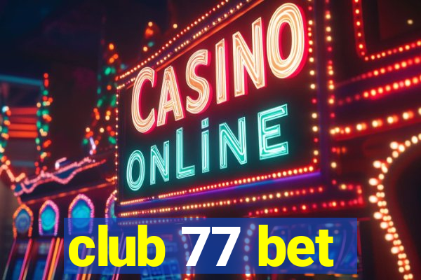 club 77 bet